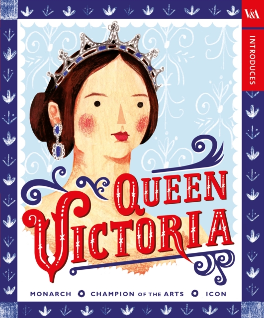 V&A Introduces: Queen Victoria, Hardback Book