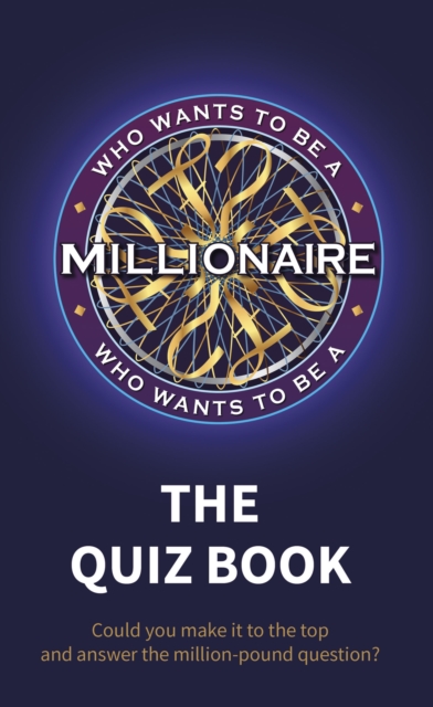 Who Wants to be a Millionaire - The Quiz Book, Hardback Book