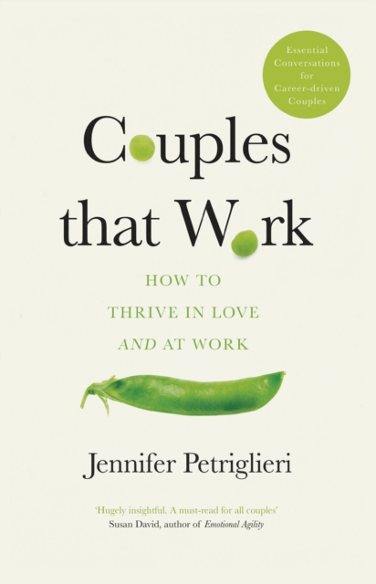 Couples That Work : How To Thrive in Love and at Work, Paperback / softback Book