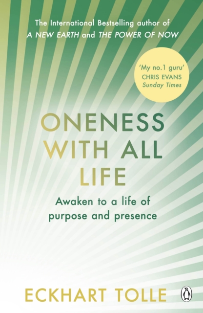 Oneness With All Life : Find your inner peace with the international bestselling author of A New Earth & The Power of Now, EPUB eBook