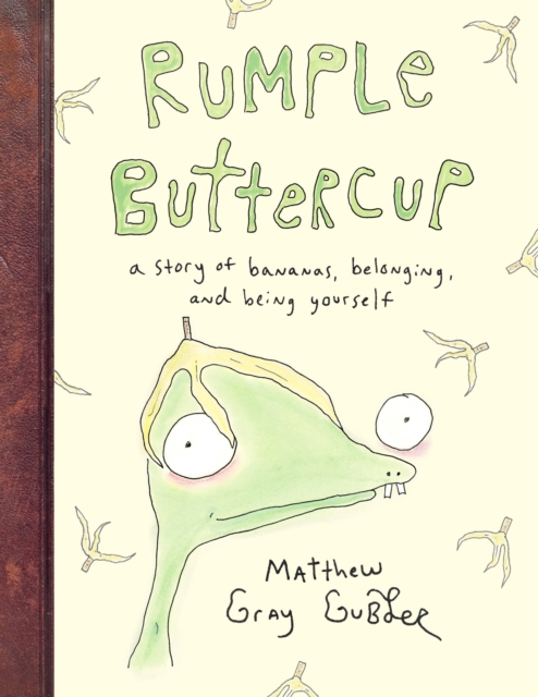 Rumple Buttercup: A story of bananas, belonging and being yourself, Hardback Book