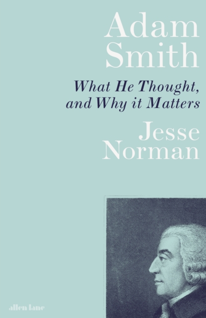 Adam Smith : What He Thought, and Why it Matters, eAudiobook MP3 eaudioBook