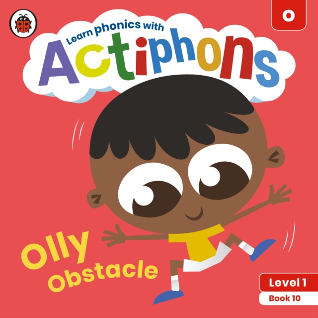 Actiphons Level 1 Book 10 Olly Obstacle : Learn phonics and get active with Actiphons!, Paperback / softback Book