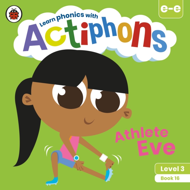 Actiphons Level 3 Book 16 Athlete Eve : Learn phonics and get active with Actiphons!, Paperback / softback Book