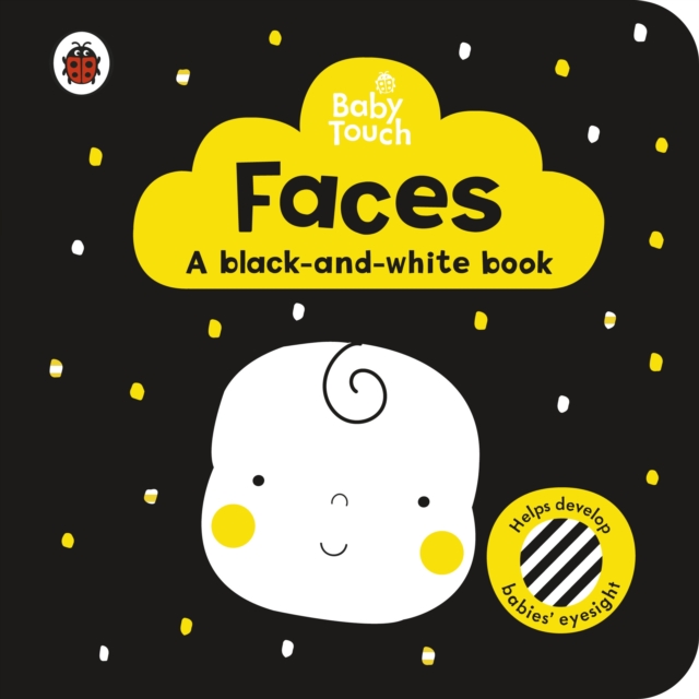Baby Touch: Faces: a black-and white-book, Board book Book