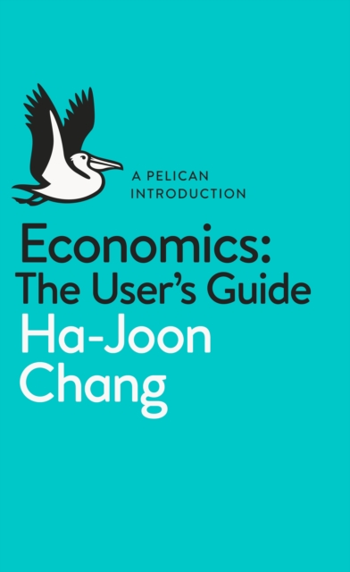 Economics: The User's Guide : A Pelican Introduction, eAudiobook MP3 eaudioBook