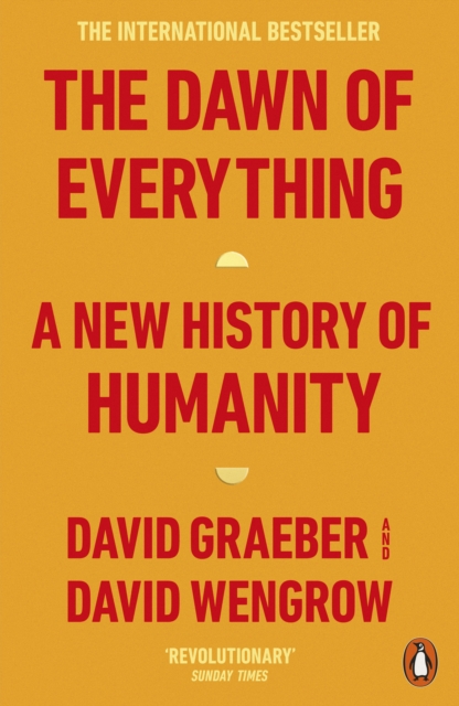 The Dawn of Everything : A New History of Humanity, EPUB eBook