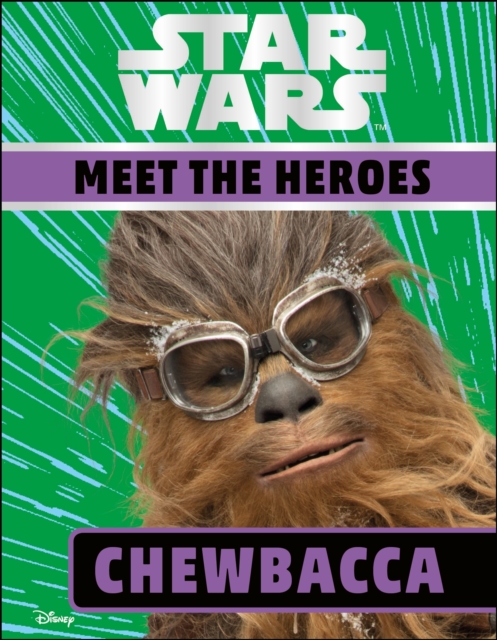Star Wars Meet the Heroes Chewbacca, EPUB eBook