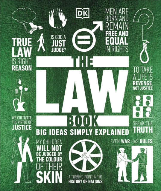The Law Book : Big Ideas Simply Explained, Hardback Book