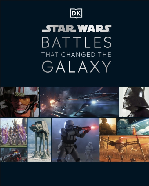 Star Wars Battles That Changed the Galaxy, Hardback Book
