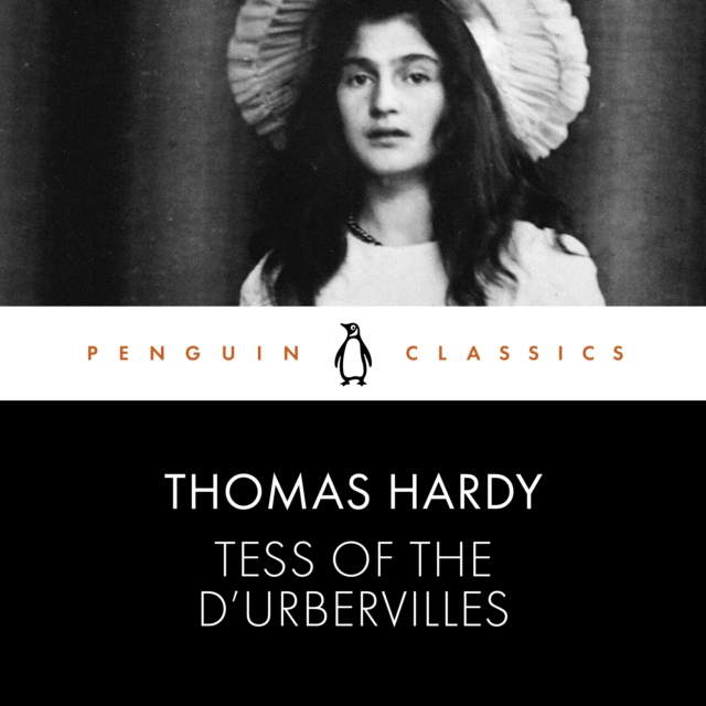 Tess of the D'Urbervilles : Penguin Classics, eAudiobook MP3 eaudioBook