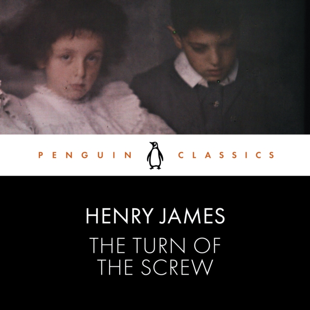 The Turn of the Screw : Penguin Classics, CD-Audio Book