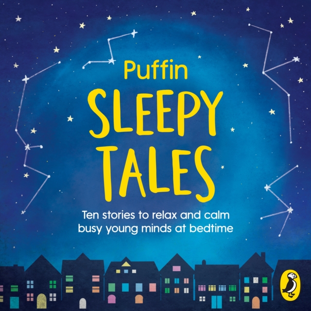 Puffin Sleepy Tales : Ten stories to relax and calm busy young minds at bedtime, CD-Audio Book