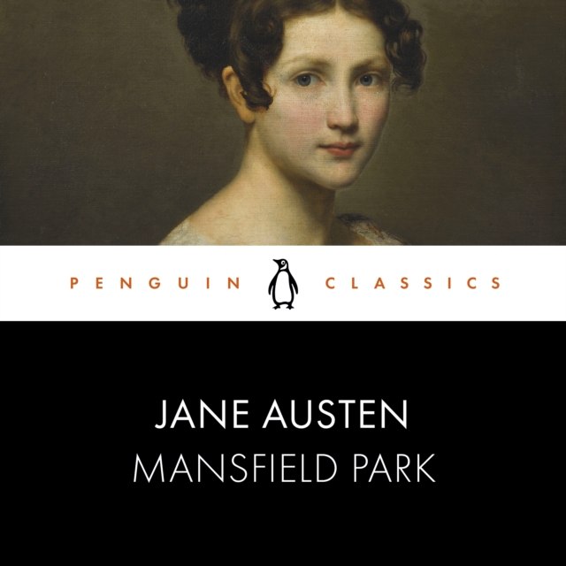 Mansfield Park : Penguin Classics, eAudiobook MP3 eaudioBook