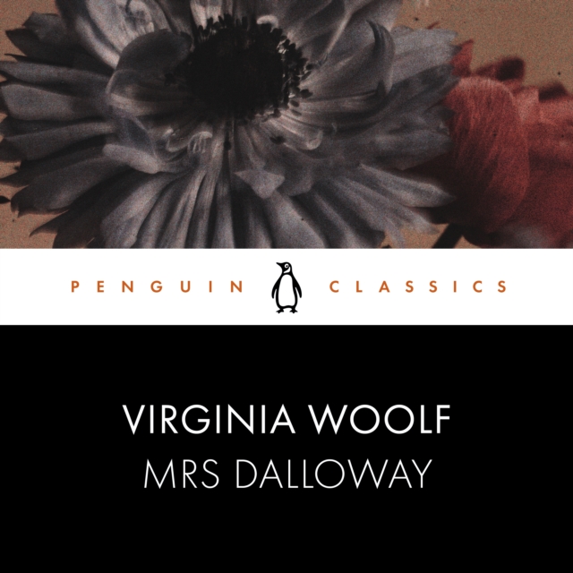Mrs Dalloway : Penguin Classics, eAudiobook MP3 eaudioBook