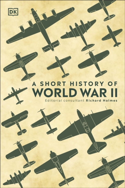 A Short History of World War II, Hardback Book