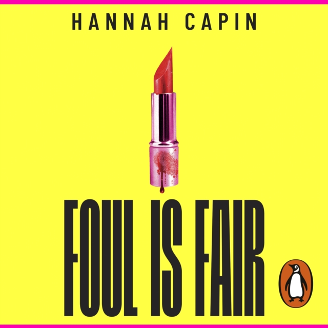 Foul is Fair : a razor-sharp revenge thriller for the #MeToo generation, eAudiobook MP3 eaudioBook