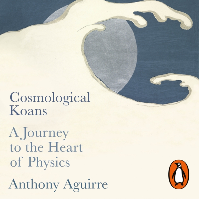 Cosmological Koans : A Journey to the Heart of Physics, eAudiobook MP3 eaudioBook