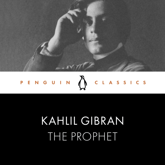 The Prophet : Penguin Classics, eAudiobook MP3 eaudioBook