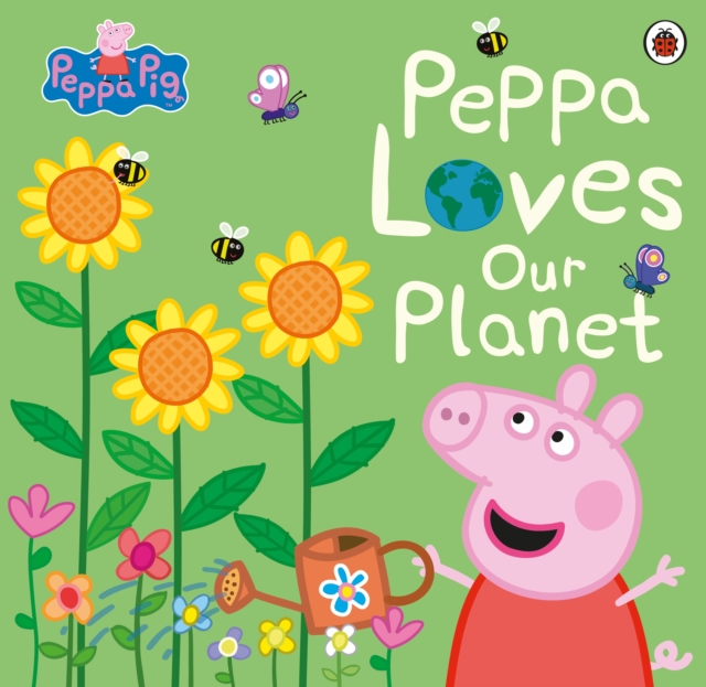 Peppa Pig: Peppa Loves Our Planet, EPUB eBook