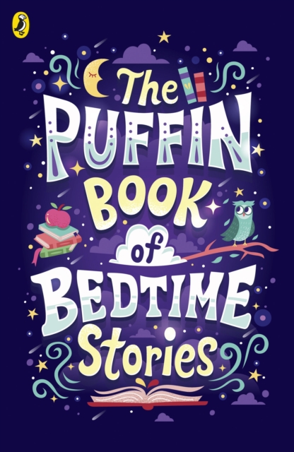 The Puffin Book of Bedtime Stories : Big Dreams for Every Child, Paperback / softback Book