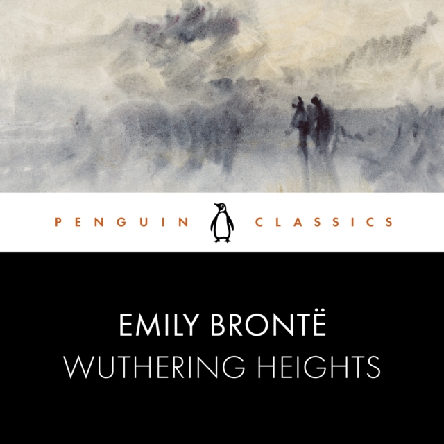 Wuthering Heights : Penguin Classics, eAudiobook MP3 eaudioBook