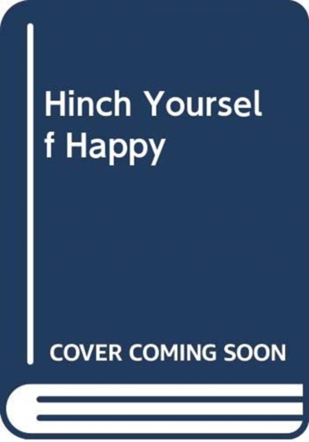 HINCH YOURSELF HAPPY, Paperback Book