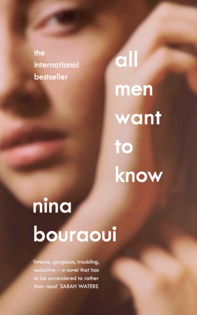 All Men Want to Know : 'Intense, gorgeous, troubling, seductive' SARAH WATERS, EPUB eBook