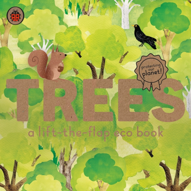 Trees: A lift-the-flap eco book, Board book Book