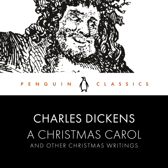 A Christmas Carol and Other Christmas Writings : Penguin Classics, eAudiobook MP3 eaudioBook