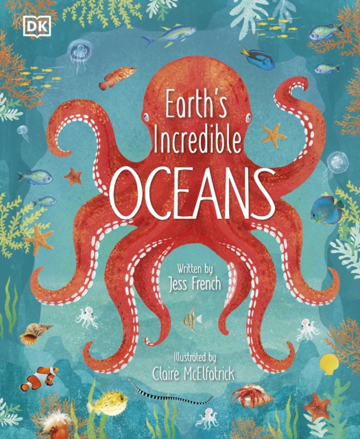 Earth's Incredible Oceans, Hardback Book