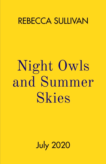 Night Owls and Summer Skies, Paperback / softback Book