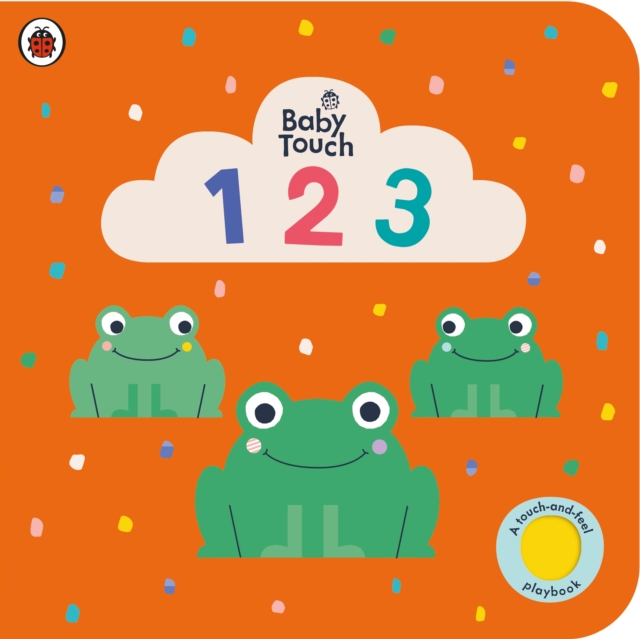 Baby Touch: 123 : A touch-and-feel playbook, Board book Book