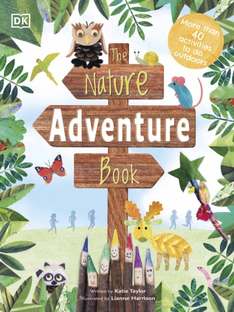The Nature Adventure Book : 40 activities to do outdoors, Hardback Book