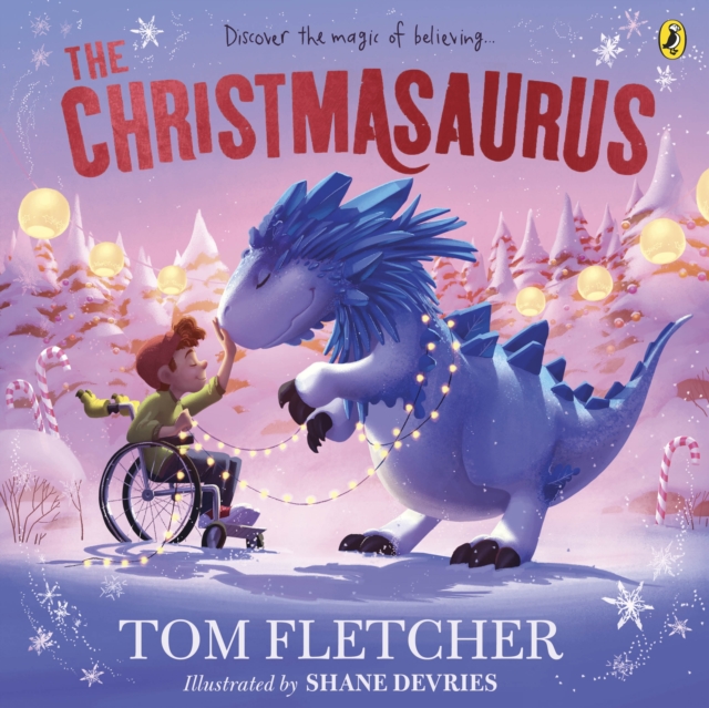 The Christmasaurus : Tom Fletcher's timeless picture book adventure, Paperback / softback Book