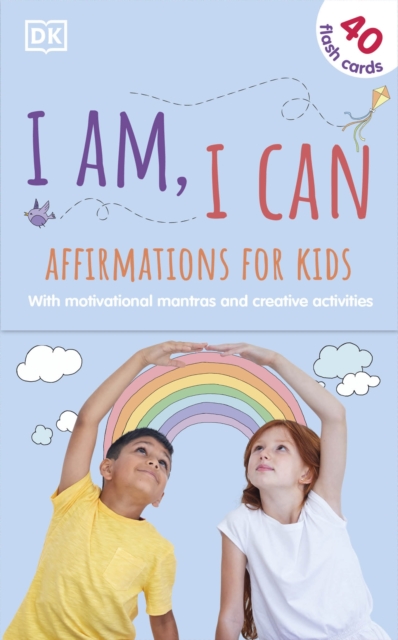 I Am, I Can: Affirmations Flash Cards for Kids : with Motivational Mantras and Creative Activities, Cards Book