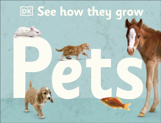 See How They Grow Pets, Hardback Book