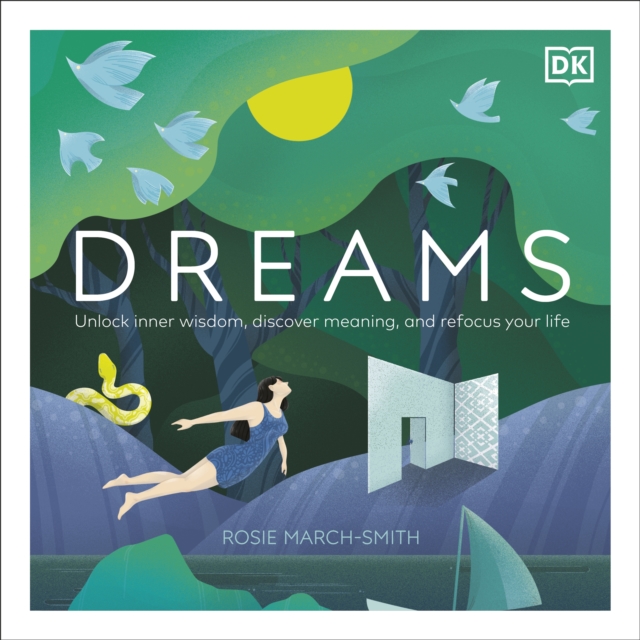 Dreams : Unlock Inner Wisdom, Discover Meaning, and Refocus your Life, eAudiobook MP3 eaudioBook