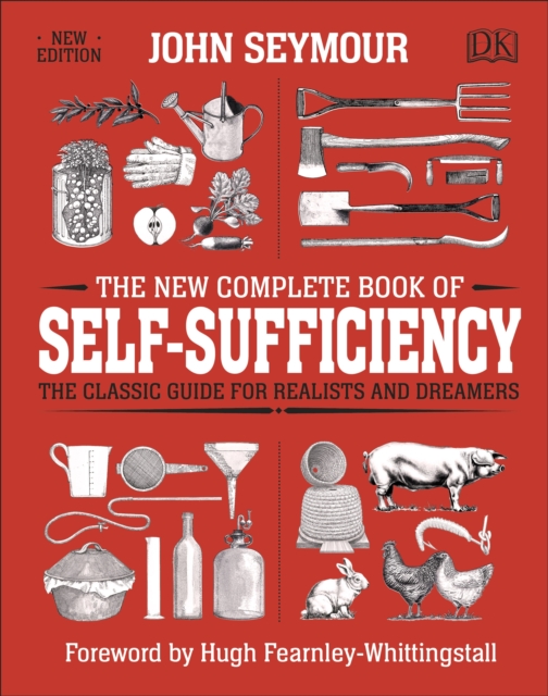 The New Complete Book of Self-Sufficiency : The Classic Guide for Realists and Dreamers, EPUB eBook