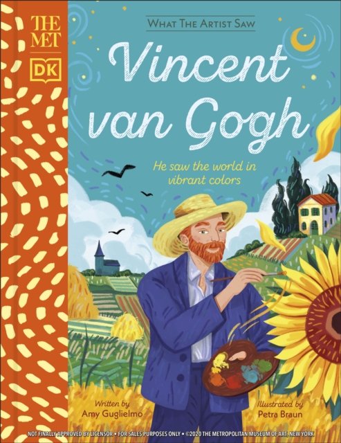 The Met Vincent van Gogh : He Saw the World in Vibrant Colours, Hardback Book