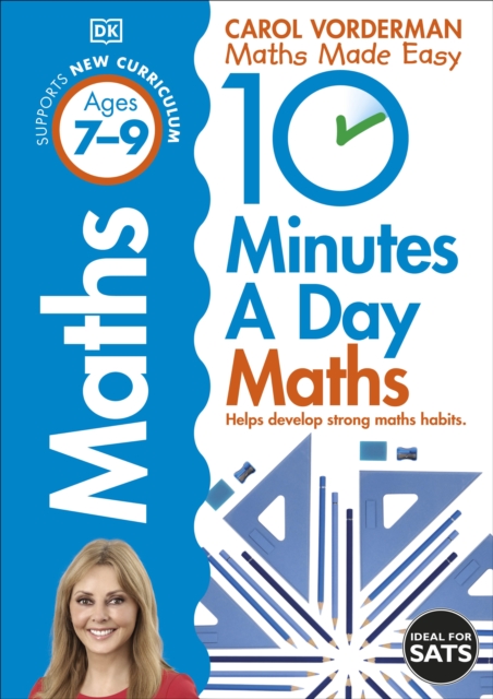 10 Minutes A Day Maths, Ages 7-9 (Key Stage 2) : Supports the National Curriculum, Helps Develop Strong Maths Skills, EPUB eBook