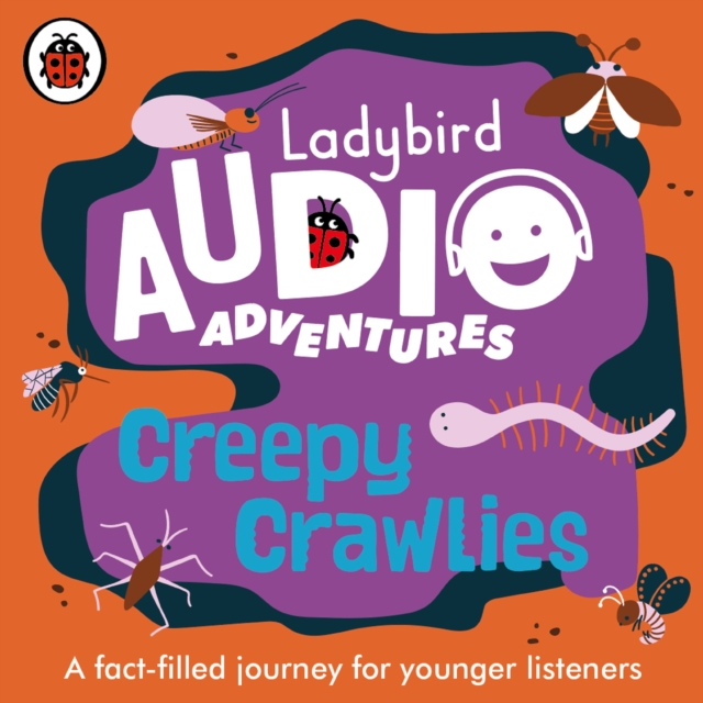 Ladybird Audio Adventures: Creepy Crawlies, CD-Audio Book