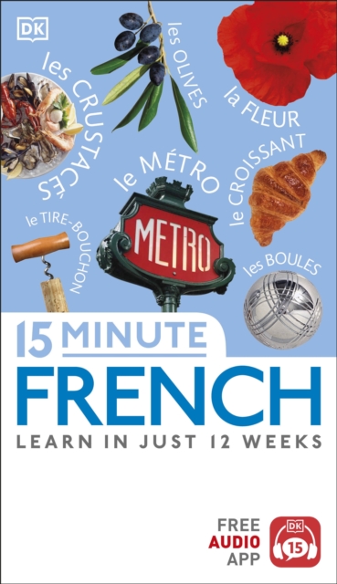 15 Minute French : Learn in Just 12 Weeks, EPUB eBook