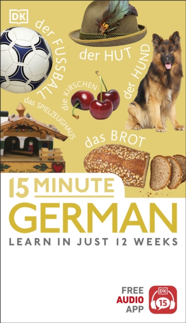 15 Minute German : Learn in Just 12 Weeks, EPUB eBook