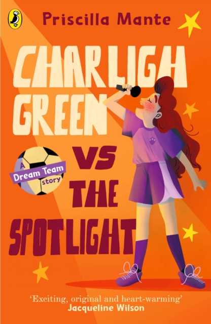 The Dream Team: Charligh Green vs. The Spotlight, Paperback / softback Book