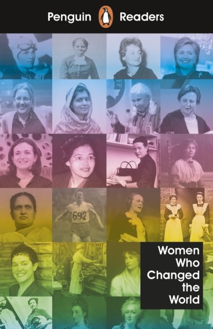 Penguin Readers Level 4: Women Who Changed the World (ELT Graded Reader), EPUB eBook