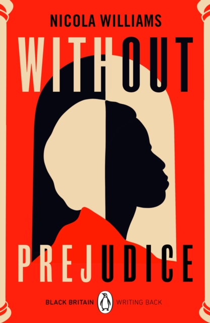 Without Prejudice : A collection of rediscovered works celebrating Black Britain curated by Booker Prize-winner Bernardine Evaristo, Paperback / softback Book