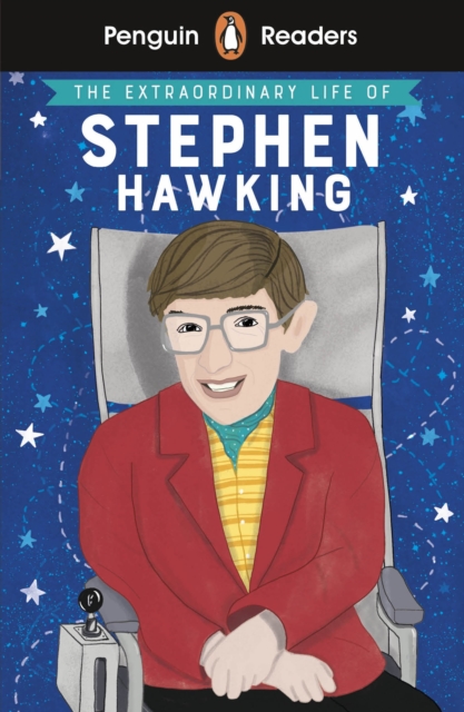 Penguin Readers Level 3: The Extraordinary Life of Stephen Hawking (ELT Graded Reader), EPUB eBook