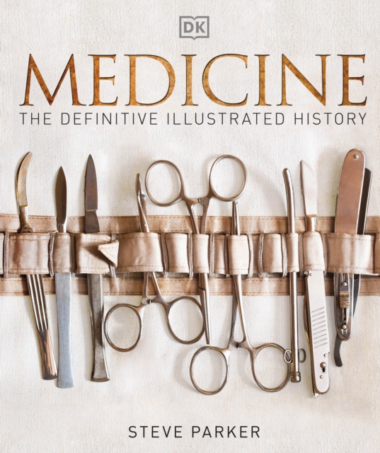 Medicine : The Definitive Illustrated History, EPUB eBook