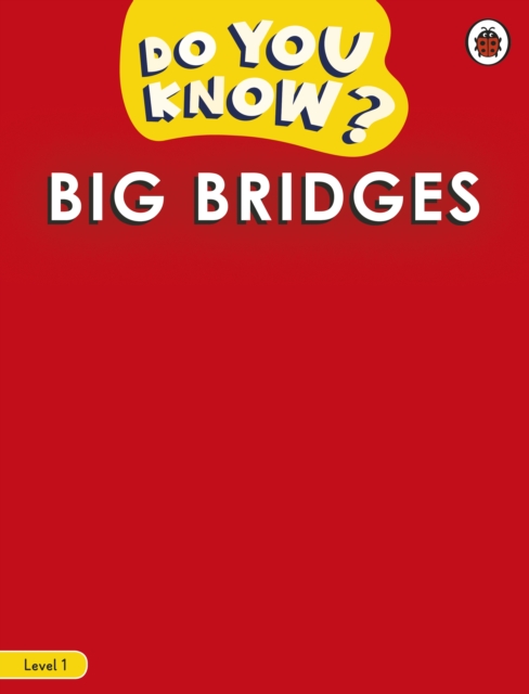 Do You Know? Level 1 - Big Bridges, Paperback / softback Book